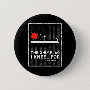Ice Fishing Tip Up The Only Flag I Kneel For  6 Cm Round Badge
