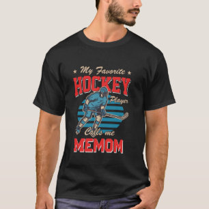 Ice Hocke My Favourite Hockey Player Calls Me Memo T-Shirt