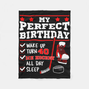 Ice Hockey 40th Perfect Birthday Party Player Spor Fleece Blanket