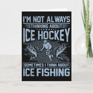 Ice Hockey And Ice Fishing Funny Fisherman Humor Card