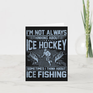 Ice Hockey And Ice Fishing Funny Fisherman Humour Card