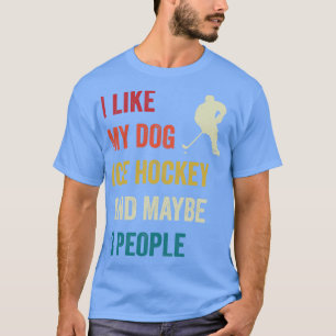 Ice Hockey and My Dog Ice Hockey Goalkeeper T-Shirt