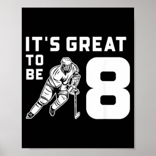 Ice Hockey Birthday 8 Years Old Boys Girls Poster