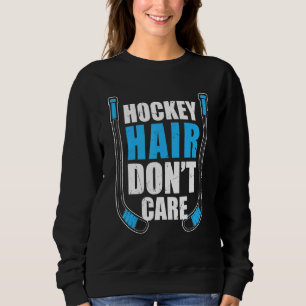 Ice Hockey Coach Ice Hockey Player Ice Hockey Stic Sweatshirt