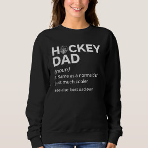 Ice Hockey Dad Definition Men Sweatshirt