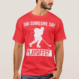 Ice Hockey Fan Funny Playoff Ice Hockey Lover T-Shirt