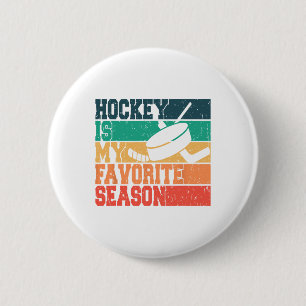 Ice Hockey For Men Women Kids Hockey Is My Favorit 6 Cm Round Badge