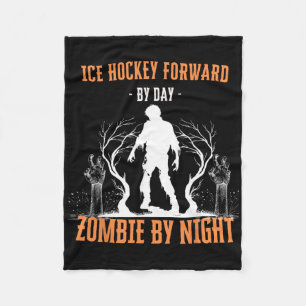 Ice Hockey Forward By Day Zombie By Night Funny Ha Fleece Blanket