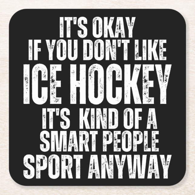ICE HOCKEY FUNNY QUOTES SQUARE PAPER COASTER (Front)