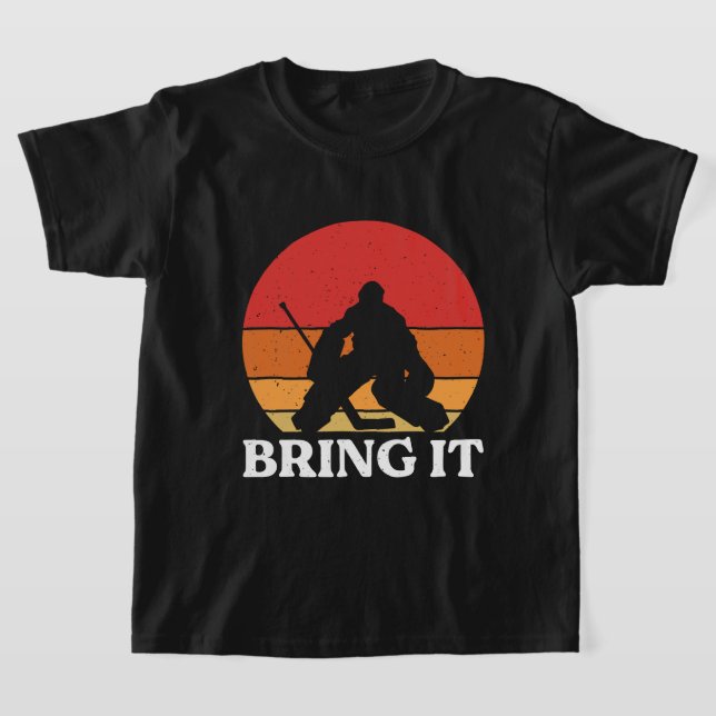 Ice Hockey Goalie Bring It T-Shirt (Laydown)