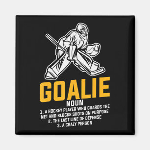 Ice Hockey Goalie Fun Definition for all Player Magnet
