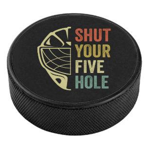 Ice Hockey Goalie Funny Shut Your Five Hole Retro Puck