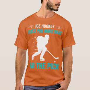 Ice Hockey Goalie More Bang for the Buck T-Shirt