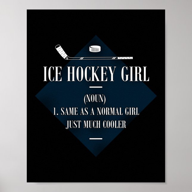Ice Hockey Ice Hockey Girl Noun 1. Same As A Poster (Front)