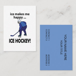 Ice Hockey Ice Makes Me Happy Ice Hockey Business Card