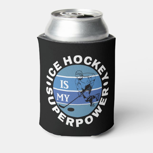 Ice Hockey Is My Superpower Can Cooler (Can Back)
