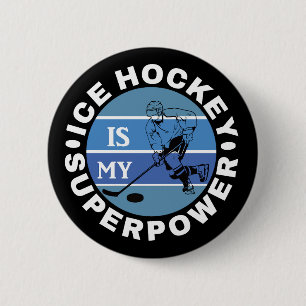 Ice Hockey Is My Superpower Golf Balls 6 Cm Round Badge