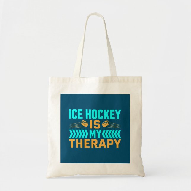 Ice Hockey is My Therapy Tote Bag (Front)