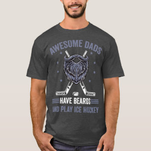Ice Hockey Player Awesome Dads Have Beards T-Shirt
