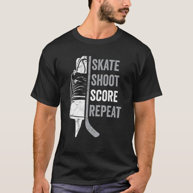 Ice Hockey Player Coach Skate Shoot Score Repeat T-Shirt (Front)