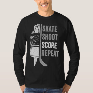 Ice Hockey Player Coach Skate Shoot Score Repeat T-Shirt