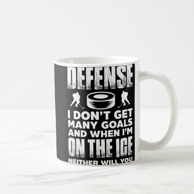 Ice Hockey Player Goalie Defence I Don't Get Many  Coffee Mug (Right)