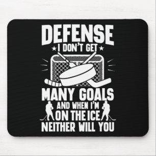 Ice Hockey Player Goalie Defense I Don't Get Many Mouse Pad