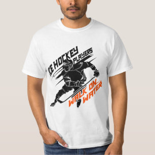 Ice Hockey Players Walk on Water - Superpower Gift T-Shirt