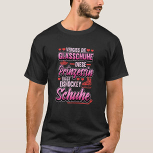 Ice Hockey Princess Saying Girls Sport T-Shirt