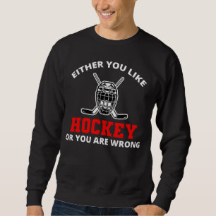 Ice Hockey Rink Player Team Goalie Winter Sports Sweatshirt