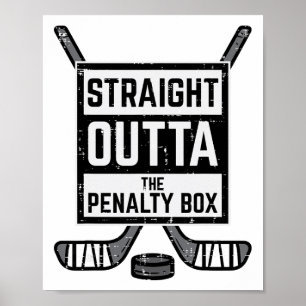 Ice Hockey Straight Outta Penalty Box Funny Men Bo Poster