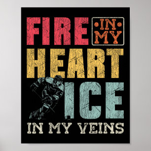 Ice Hockey Vintage Fire In My Heart Ice In My Vein Poster