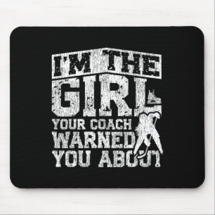 Ice Hockey Vintage Girl I'm The Girl Your Coach Wa Mouse Pad