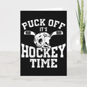 Ice Hockey Vintage Pun Puck Off It's Hockey Time  Card