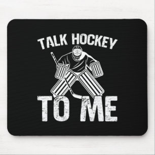 Ice Hockey Vintage Talk Hockey To Me Mouse Pad