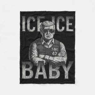 Ice Ice Baby Retro Funny Trump  Fleece Blanket