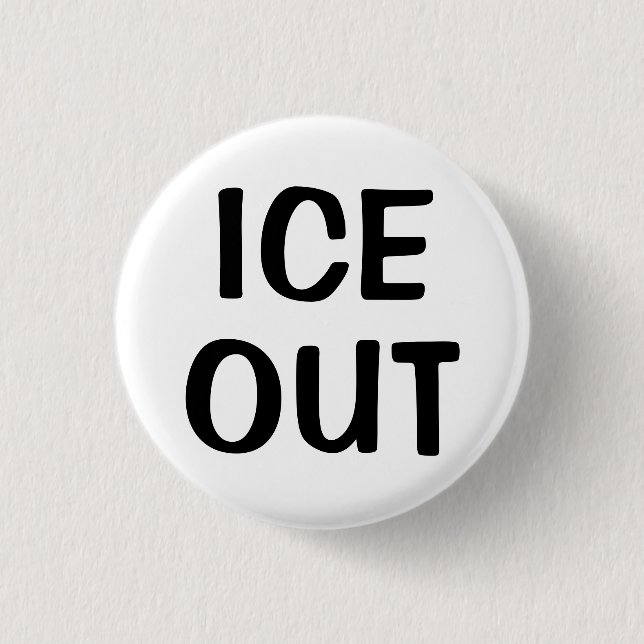 Ice Out  3 Cm Round Badge (Front)
