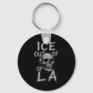 Ice Out Of La Ice Deportation Protest Immigration  Key Ring