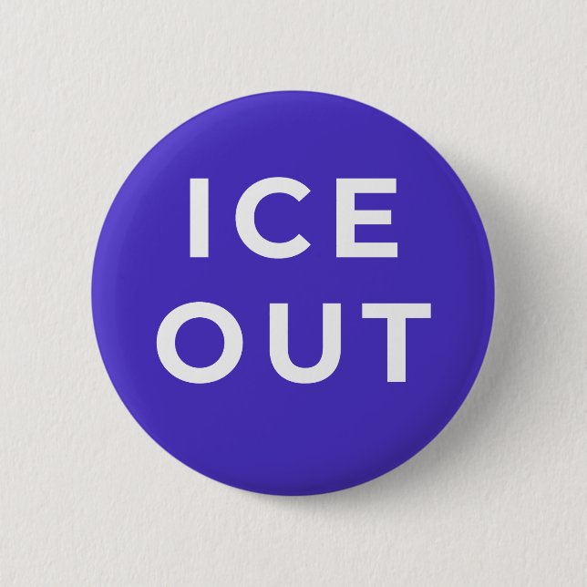 ICE OUT Protest Button | Bold Immigration Justice  (Front)