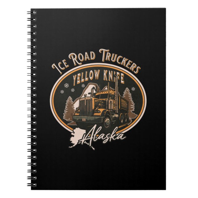 ICE ROAD TRUCKER - ALASKA NOTEBOOK (Front)