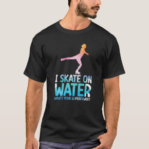 Ice Skates Ice Skating Figure Skating Girl Skaters T-Shirt