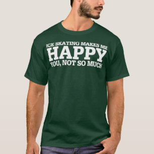 Ice Skating Funny Gift Idea T-Shirt