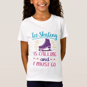 Ice Skating is Calling and I Must Go Figure Skater T-Shirt