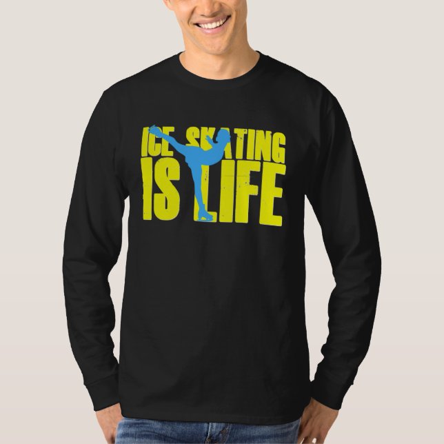 Ice Skating Is Life Ice Skater Figure Skater Girls T-Shirt (Front)