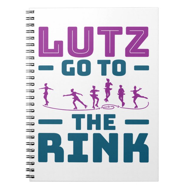Ice Skating Pun Cute Lutz Go to the Rink Notebook (Front)