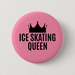 Ice Skating Queen - Ice Skating  6 Cm Round Badge