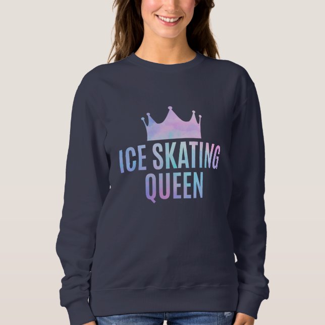 Ice Skating Queen - Ice Skating Lovers     Sweatshirt (Front)