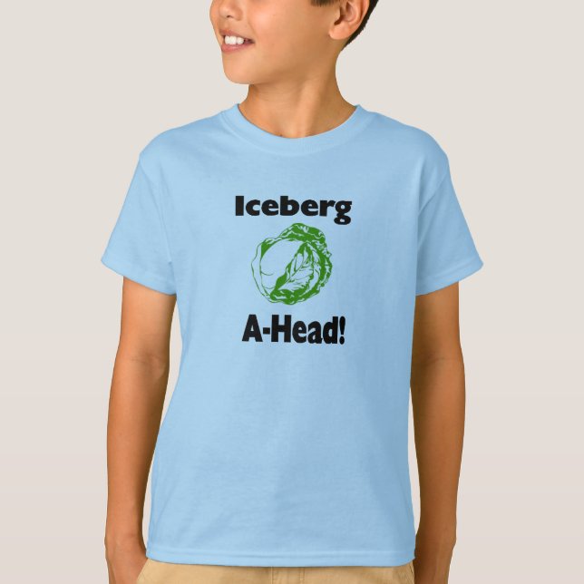 iceberg ahead T-Shirt (Front)