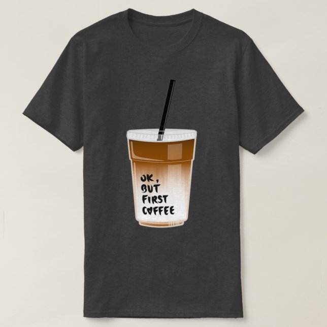 Iced Coffee 1 T-Shirt (Design Front)