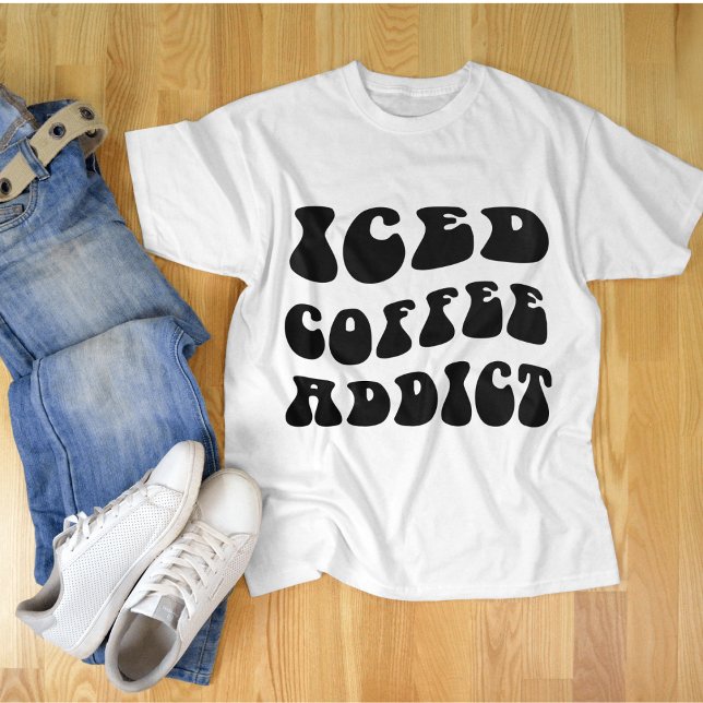 Iced Coffee Addict | Coffee Lover Coffee Addict T-Shirt (Creator Uploaded)
